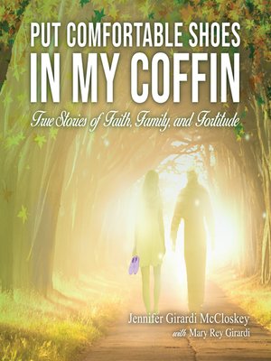 cover image of Put Comfortable Shoes in My Coffin